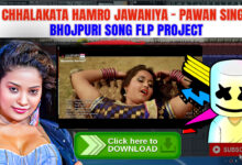 Chhalakata Hamro Jawaniya - FL Studio Bhojpuri Flp Project Free