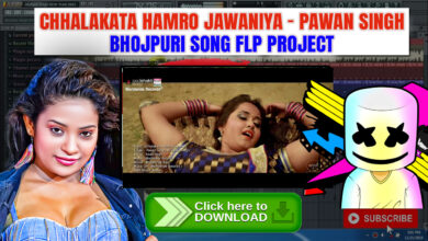 Chhalakata Hamro Jawaniya - FL Studio Bhojpuri Flp Project Free
