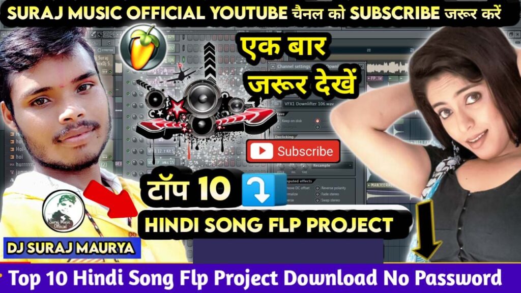 Top 10 FL Studio (Hindi DJ Song) FLP Project Files – Zip Download Free (No Password)